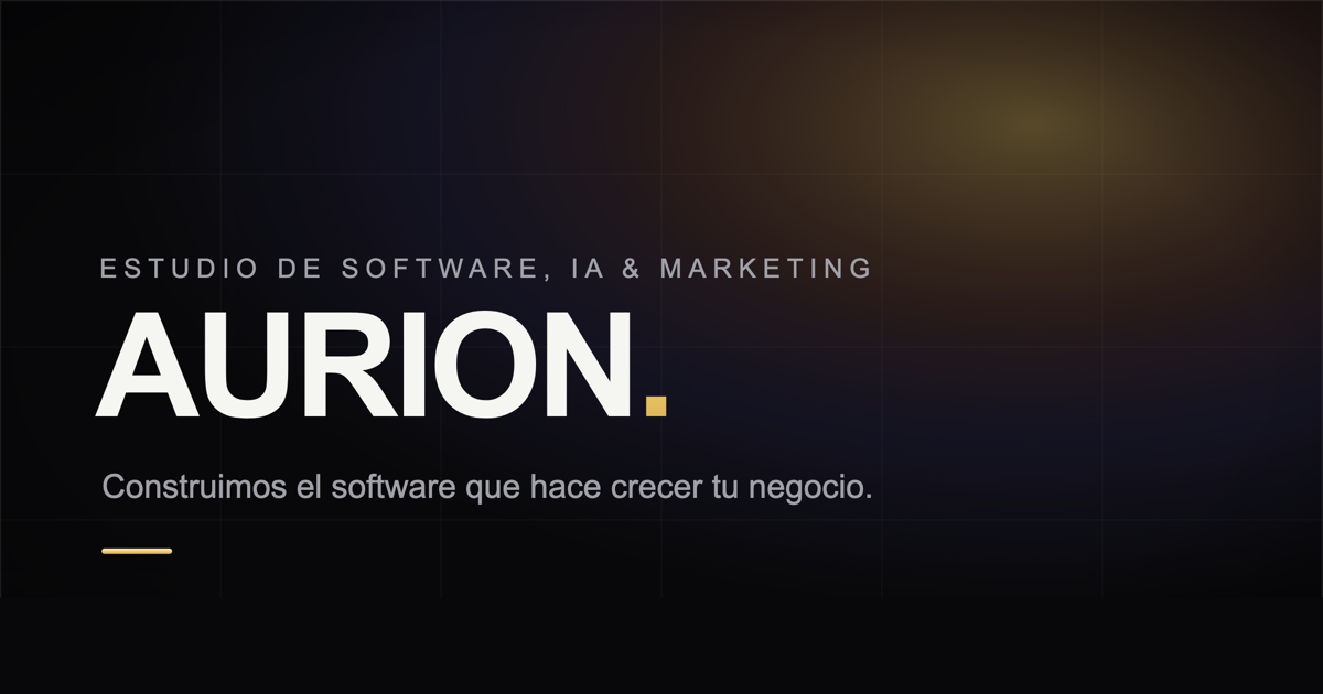 AURION — Estudio de Software, IA & Marketing | Desarrollo de Apps, SaaS ...